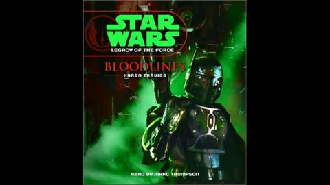 Star Wars Audiobook: Legacy of the Force 2: Bloodlines