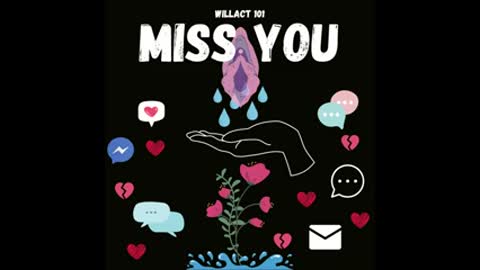 Willact- Miss you