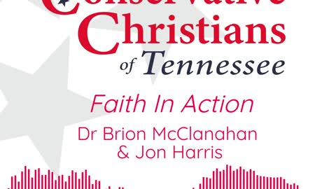 Faith In Action - Dr Brion McClanahan and Jon Harris