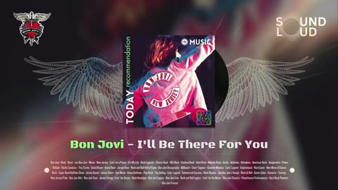 Bon Jovi - I'll Be There For You