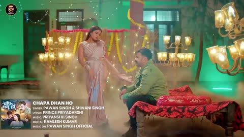 #Video - चाँपs धन हो _ #Pawan Singh - #Shivani Singh _ Chapa Dhan Ho _ Bhojpuri Song