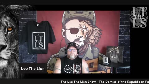 The Leo The Lion Show - The Demise of the Republican Party