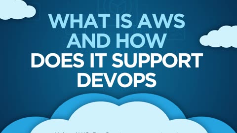 What is AWS and how does it support DevOps