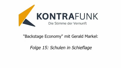 Backstage Economy mit Gerald Markel - Folge 15: Schulen in Schieflage