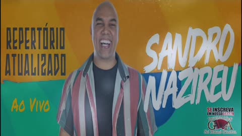 Sandro Nazireu Repertório Ao Vivo 2022 - Forró Gospel