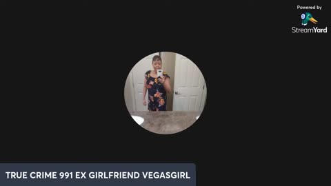 TRUE CRIME 991 EX GIRLFRIEND VEGASGIRL MAKES A SPECIAL APPEARANCE