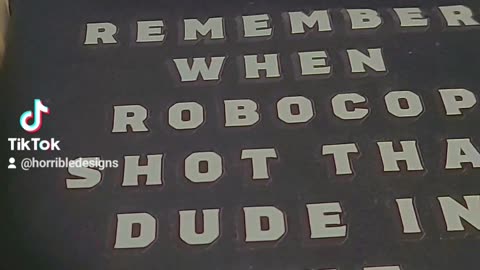 Remember when robocop shot that dude in the dick?