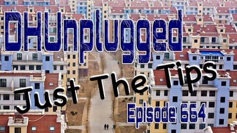 DHUnplugged #664 – Just The Tips