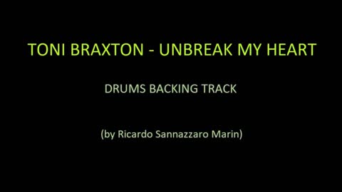 TONI BRAXTON - UNBREAK MY HEART - DRUMS BACKING TRACK