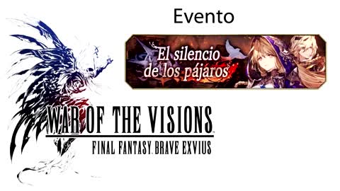 War of the Visions FFBE Evento El silencio de los pájaros (Sin gameplay)