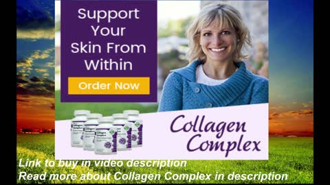 Collagen Complex support healthy skin, bones, joints and organs.