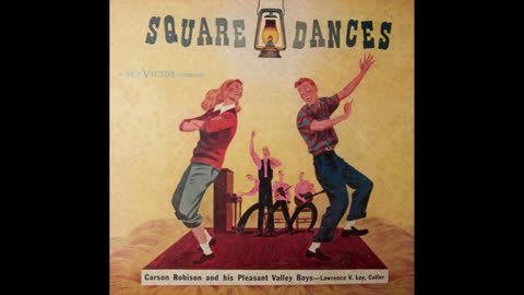 Square Dance, Spanish Cavaliero, By Carson Robison and His Pleasant Valley Boys