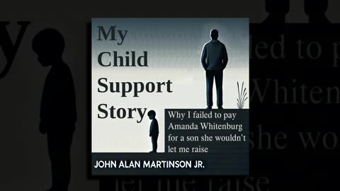 My Child Support Story by John Alan Martinson Jr (Audiobook)