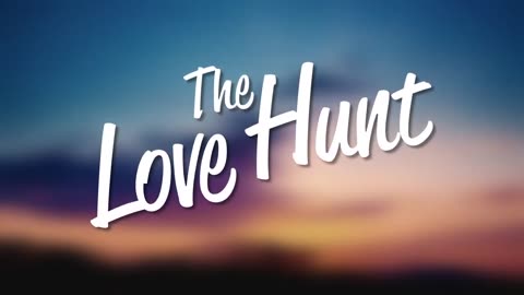 THE LOVE HUNT Official Trailer (2023) Romance Movie HD(720P_HD)