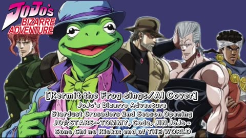 [Kermit the Frog AI Cover] JJBA SC Opening 2 JO☆STARS:TOMMY, Coda, JIN - JoJo: Sono Chi no Kioku