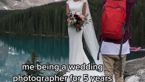 me being a wedding photographer for 5 years