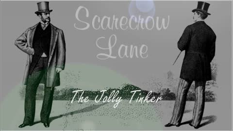 Scarecrow Lane - Jolly Tinker