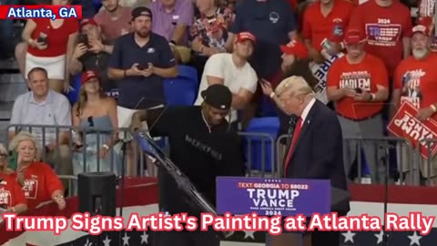 Trump Signs Artist's Painting at Atlanta Rally!