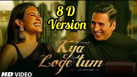 Kya loge tum Akshay kumar song