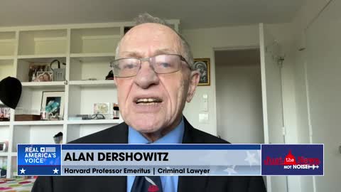 Alan Dershowitz: Nothing Trump said on January 6, 2021 was incitement under First Amendment