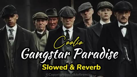 Gangster Paradise - Coolio | Slowed & Reverb |‪@aviklo-firemix‬ | Peaky Blindera |Trending Attitude