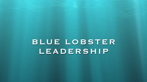 BLUE Lobster Leadership Introduction