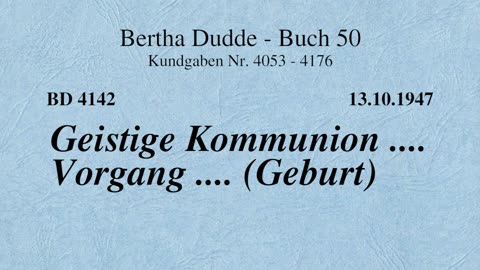 BD 4142 - GEISTIGE KOMMUNION .... VORGANG .... (GEBURT)