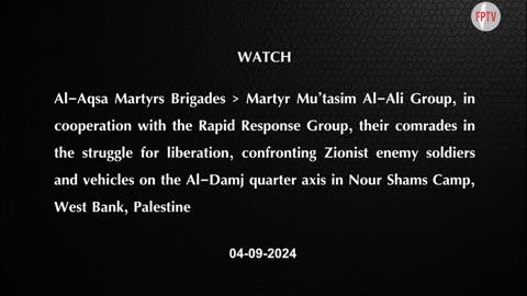 (EN) Al-Aqsa Martyrs Brigades (Fatah) confrontation at Nour Shams Camp, Sep 4, 2024