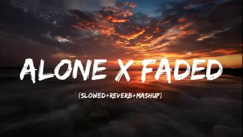 Alone x faded slowed and rewerbed