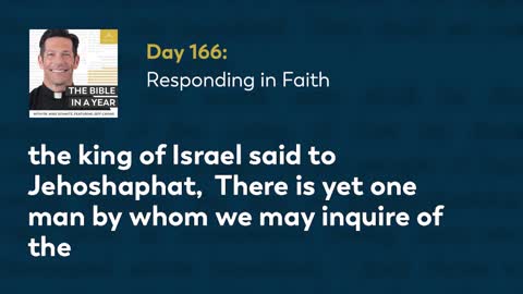 Day 166: Responding in Faith — The Bible in a Year (with Fr. Mike Schmitz)