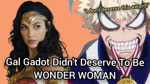 Gal Gadot Didn't Deserve To Be WONDER WOMAN