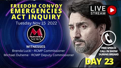 Trudeau's Emergencies Act Inquiry: Freedom Convoy Livestream Nov. 15, 2022