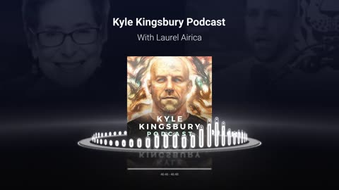 Kyle Kingsbury Podcast with Laurel Airica #298