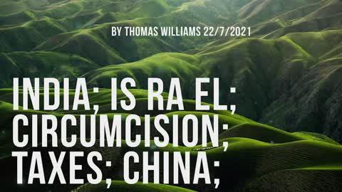 India; Is Ra El; Circumcision; Taxes; China;