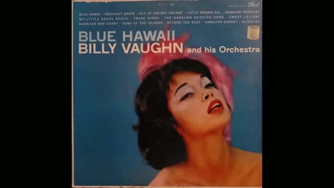 Billy Vaughn and His Orchestra – Blue Hawaii