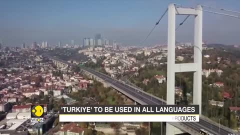 Turkey changes name to Turkiye; UN recognises the new name | International News | WION