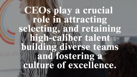 CEO Proficiency: Hiring and retaining top talent