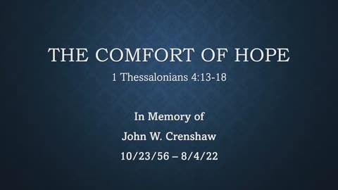 In Memory of John Crenshaw (1 Thess. 4:13-18)