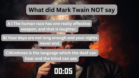 What did Mark Twain NOT say ?