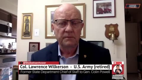 👀 Ret. Col Lawrence Wilkerson told Judge Andrew Napolitano this yesterday