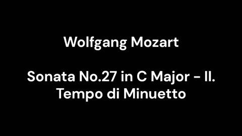 Sonata No.27 in C Major - II. Tempo di Minuetto