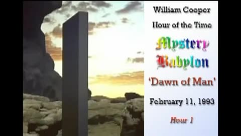 WIlliam Cooper Mystery Babylon #1: Dawn of Man