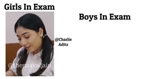 Girls in exam Vs Boy in exam