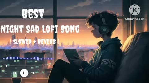 Best lofi night sad song|| alone broken heart