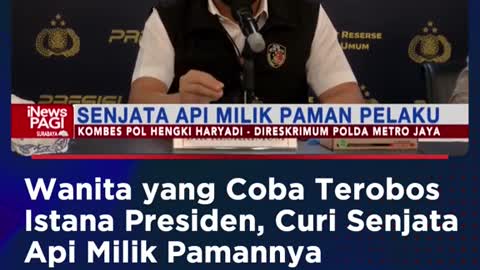 Wanita yang Coba TerobosIstana Presiden, Curi SenjataApi Milik Pamannya