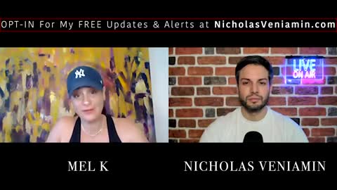 MEL K DISCUSSES TRUMP, TONY FAUCI, THERAPEUTICS AND CABAL SUPPLY WITH NICHOLAS VENIAMIN