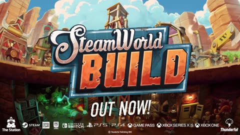 SteamWorld Build - Official Launch Trailer