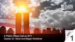 A Pilot's Close Call on 9/11 - Part 1 with Guests Dr. Steve and Megan Scheibner