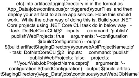 In yaml based multiStage pipeline which I need to publish webApp amp webjobs on one app service for