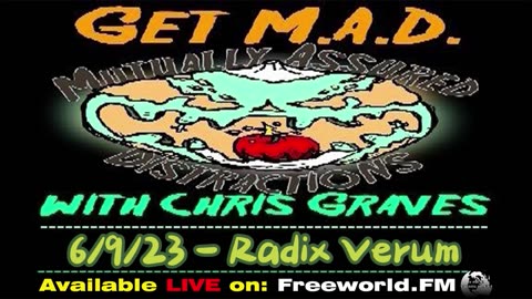 Get M.A.D. With Chris Graves episode 54 - Radix Verum!